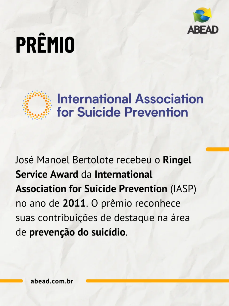Prêmio Ringel Service Award — International Association for Suicide Prevention.
