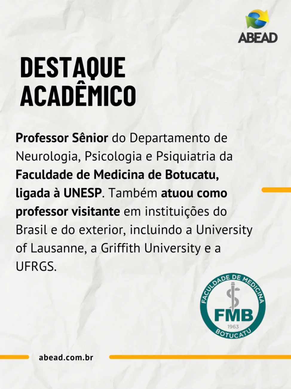 Destaque acadêmico — Faculdade de Medicina de Botucatu (UNESP).